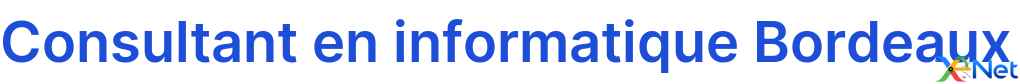 Consultant en informatique Bordeaux